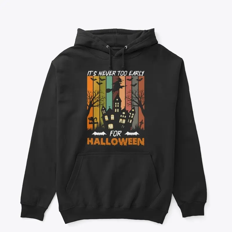 it's not an early | Halloween t-shirt